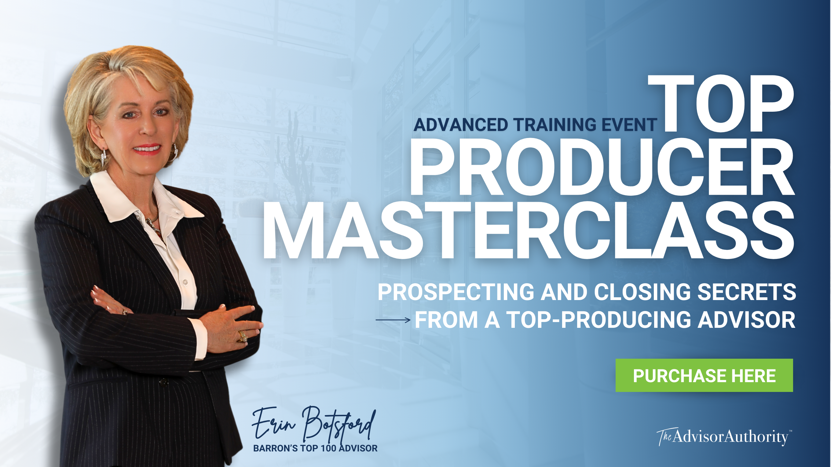 Erin Botsford promoting the Top Producer Masterclass for financial advisors